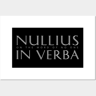 Nullius In Verba (On the Word of No One) Posters and Art